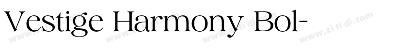 Vestige Harmony Bol字体转换